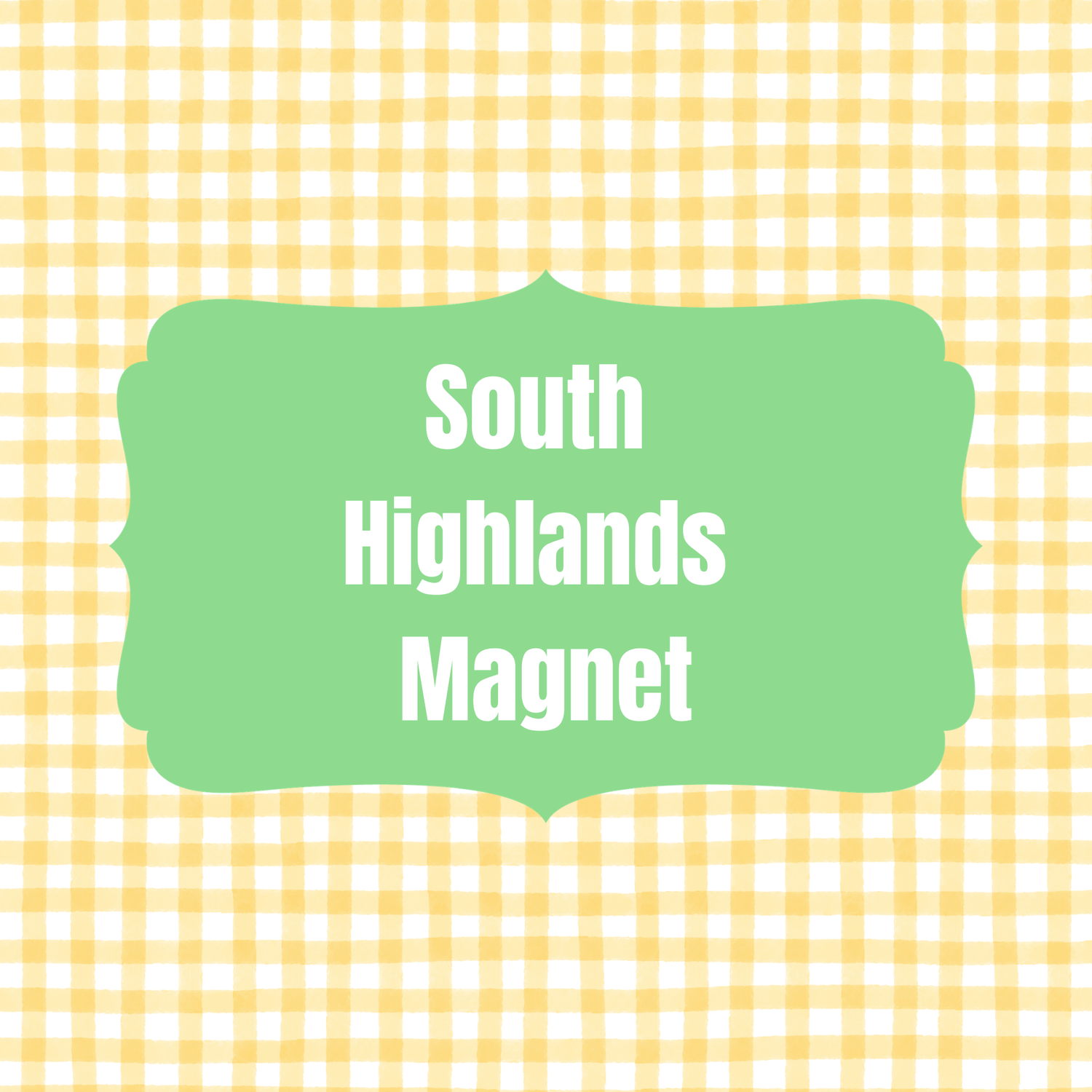 South Highlands Magnet